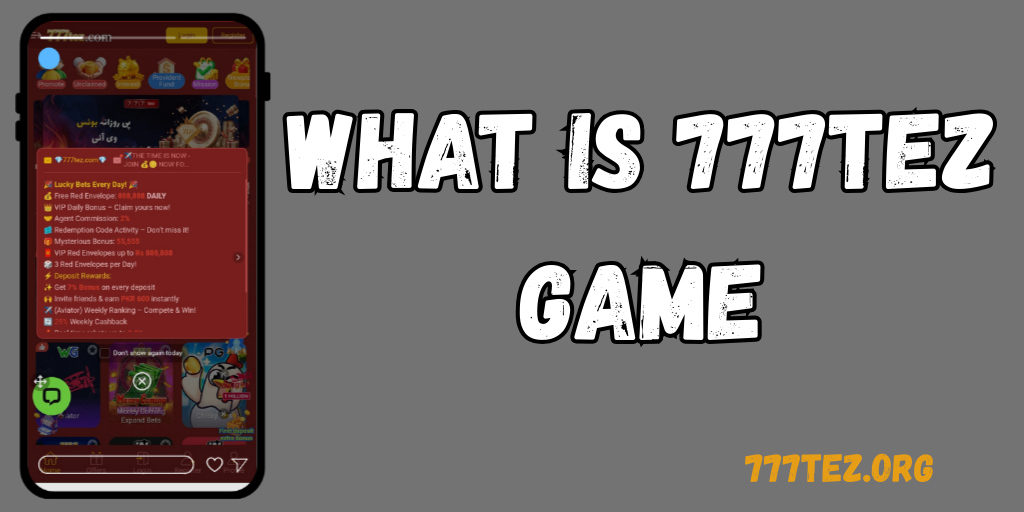 What is 777TEZ GAME
